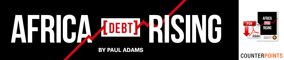 AFRICA DEBT RISING by PAUL ADAMS