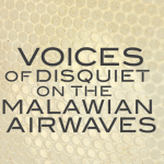 Voices of disquiet on the Malawian airwaves