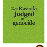 Launch of How Rwanda judged its genocide by Dr Phil Clark