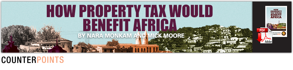 How Property Tax Would Benefit Africa by Nara Monkam and Mick Moore