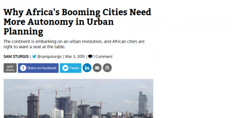 Why Africa's Booming Cities Need More Autonomy in Urban Planning City Lab Sam Sturgis