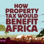 How Property Tax Would Benefit Africa